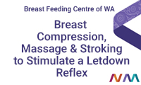 Breast Compression, Massage and Stroking to Stimulate a Let down Reflex